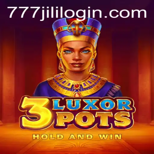 Exploring the Exciting World of 3LuxorPots and Its Connection to 777jili